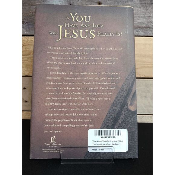 The Jesus You Can't Ignore by John MacArthur Hardcover ISBN 9781400202065 - Picture 2 of 2